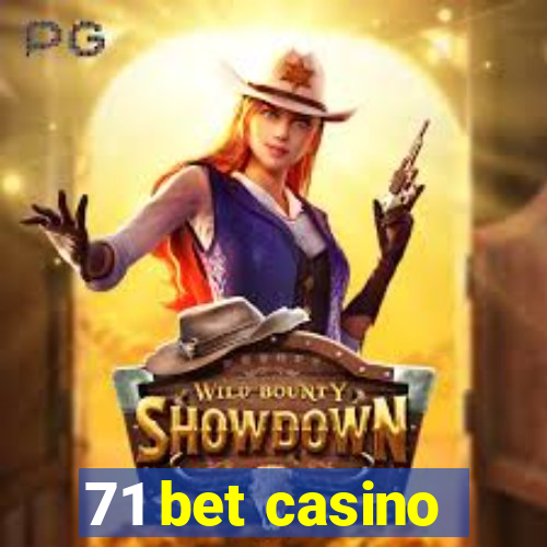 71 bet casino