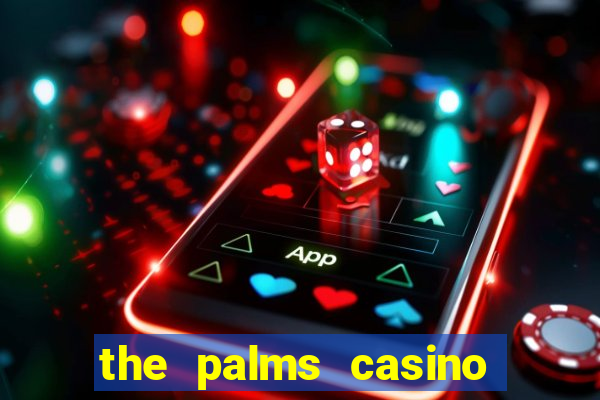 the palms casino resort las vegas nevada