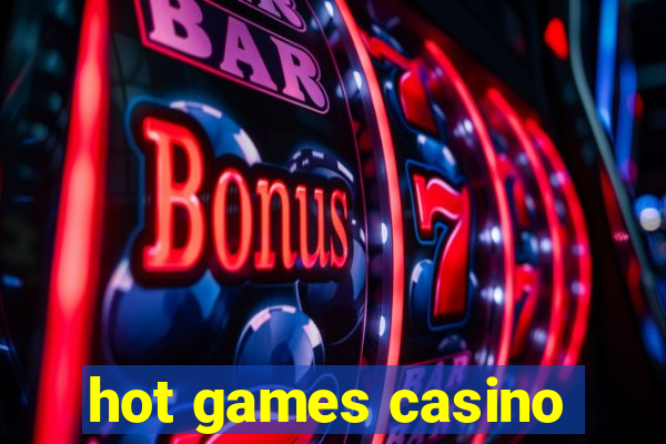 hot games casino