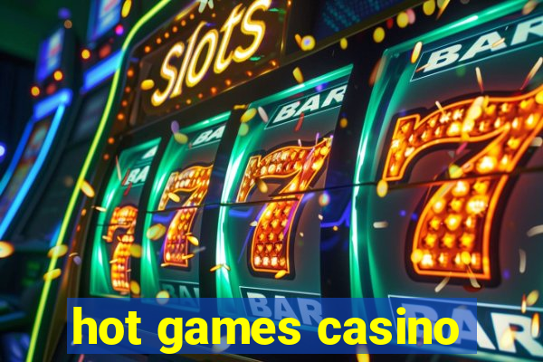 hot games casino