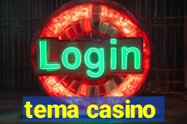 tema casino