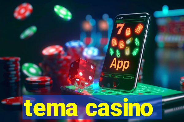 tema casino