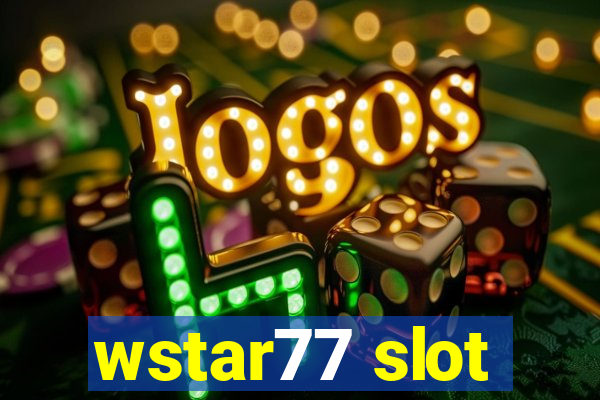 wstar77 slot