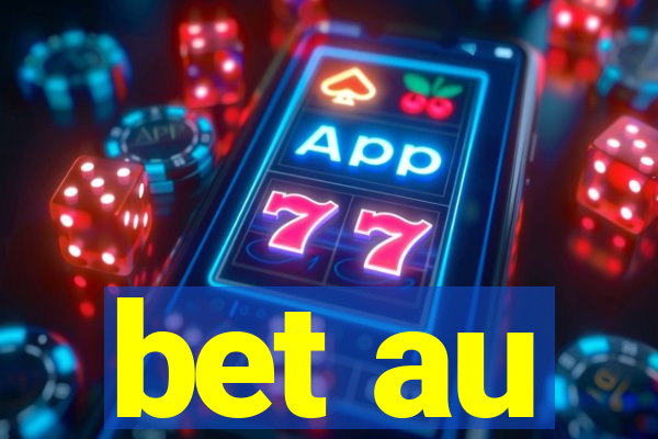 bet au