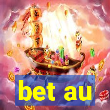 bet au