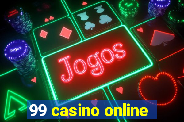 99 casino online