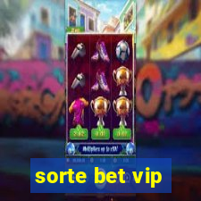 sorte bet vip