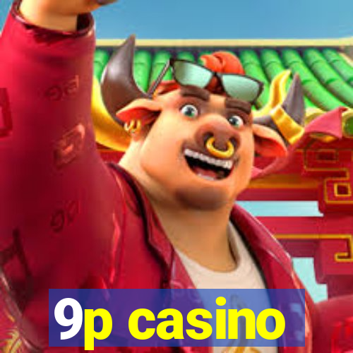 9p casino