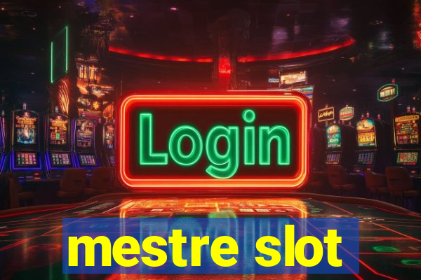 mestre slot