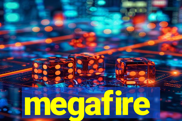 megafire