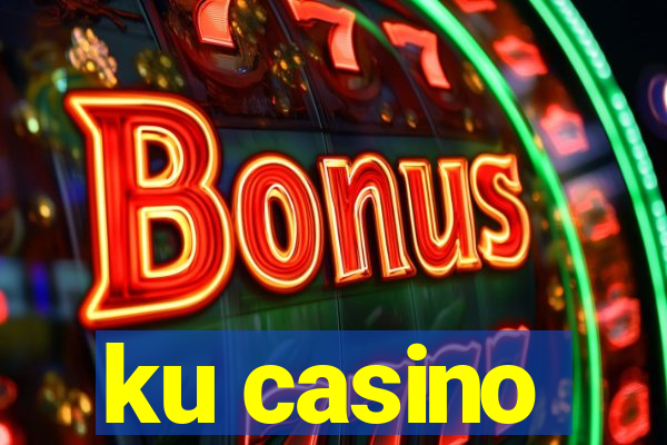 ku casino