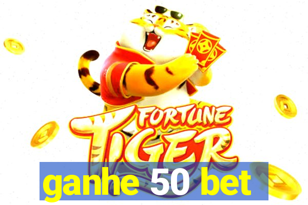 ganhe 50 bet