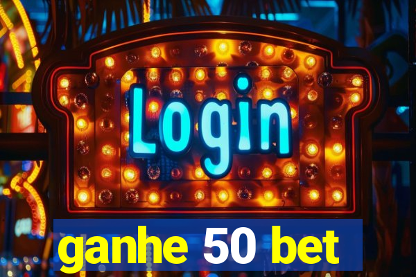 ganhe 50 bet