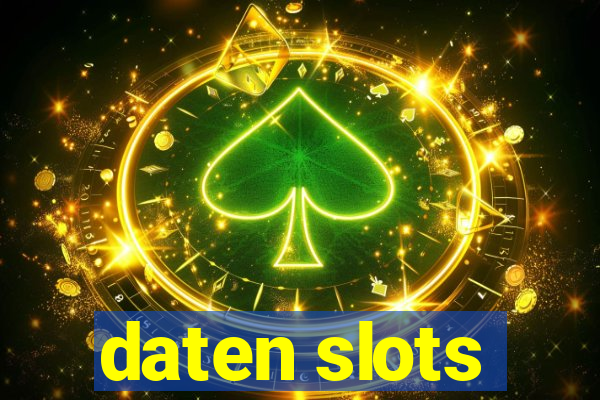 daten slots