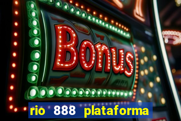 rio 888 plataforma de jogos