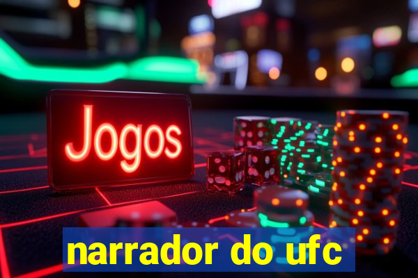 narrador do ufc