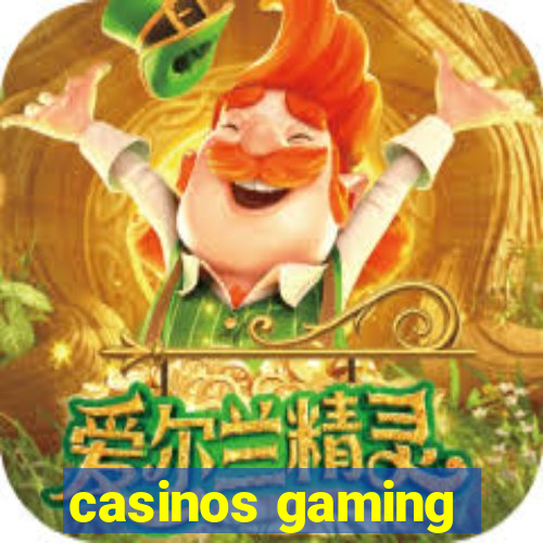 casinos gaming