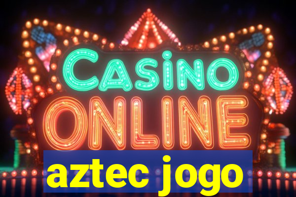 aztec jogo