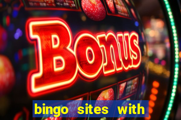 bingo sites with free signup bonus no deposit