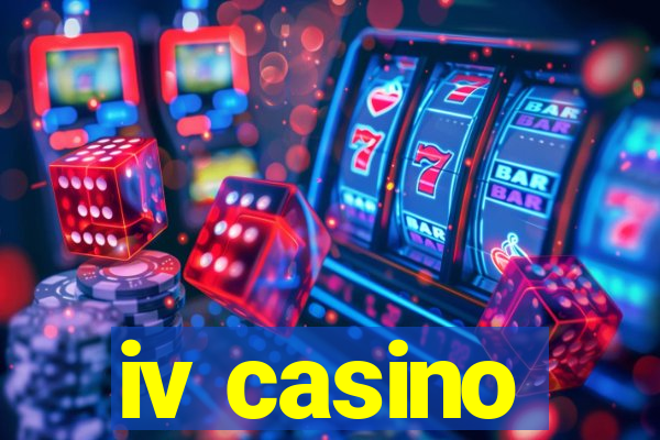 iv casino