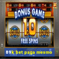 89k bet paga mesmo