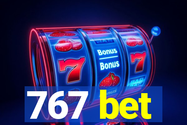 767 bet