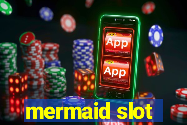 mermaid slot