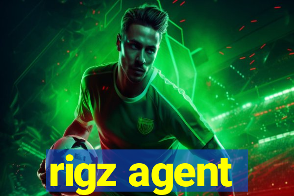 rigz agent