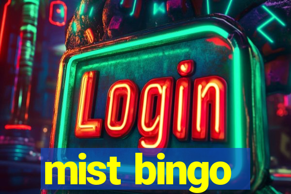 mist bingo