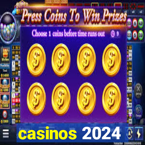 casinos 2024