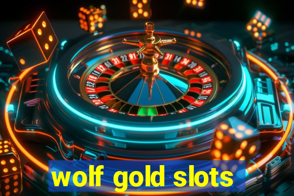 wolf gold slots