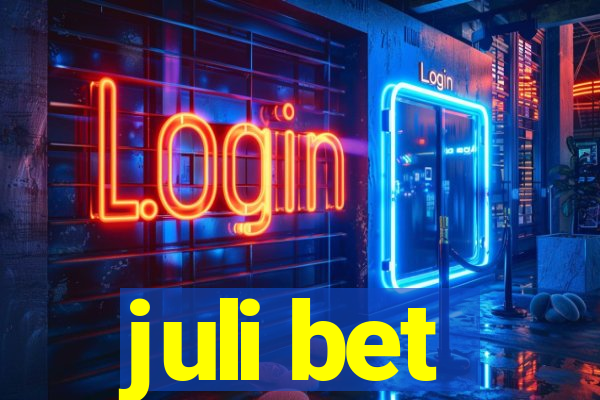 juli bet