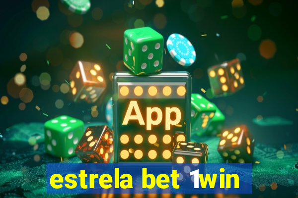 estrela bet 1win