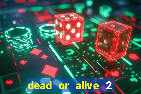 dead or alive 2 slot bonus buy