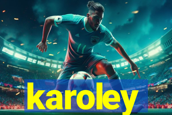 karoley