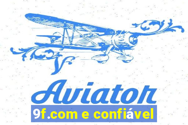 9f.com e confiável