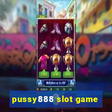 pussy888 slot game