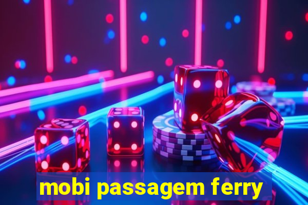 mobi passagem ferry