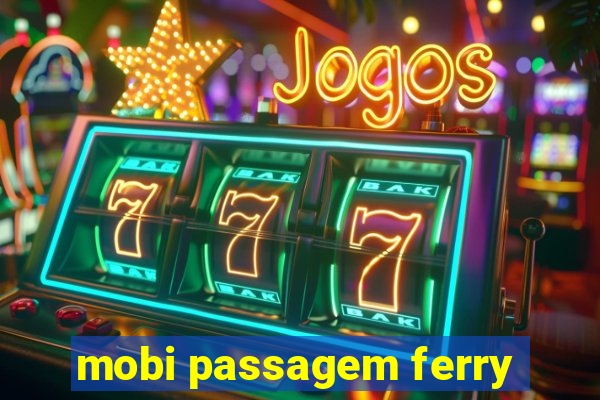 mobi passagem ferry