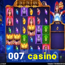 007 casino