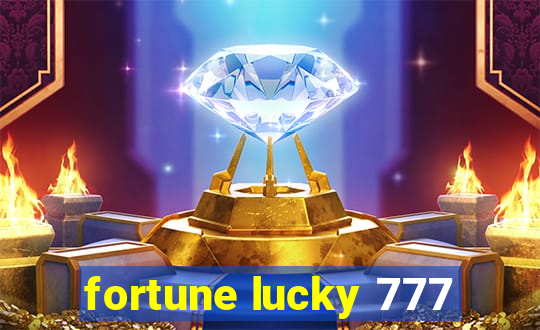 fortune lucky 777