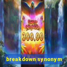 breakdown synonym