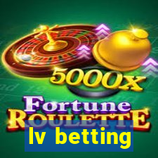 lv betting