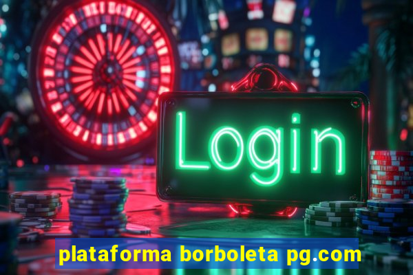 plataforma borboleta pg.com