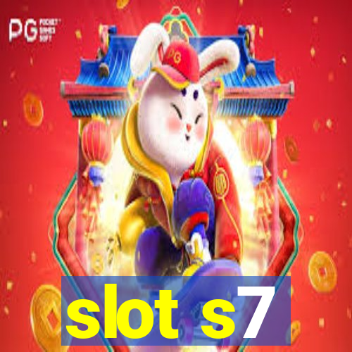 slot s7