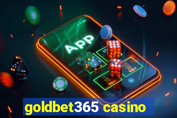 goldbet365 casino