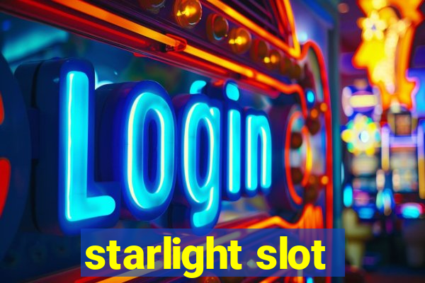 starlight slot