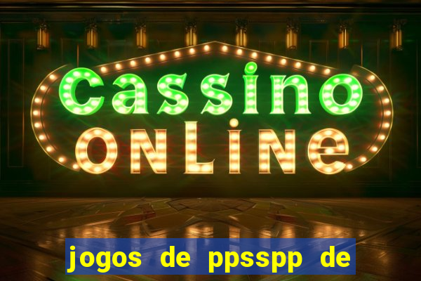 jogos de ppsspp de 50 mb download