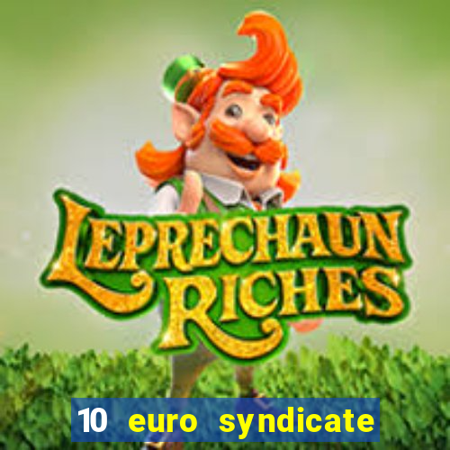 10 euro syndicate casino bonus