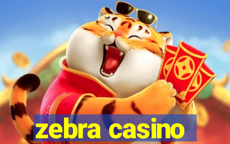 zebra casino